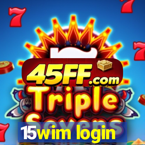 15wim login